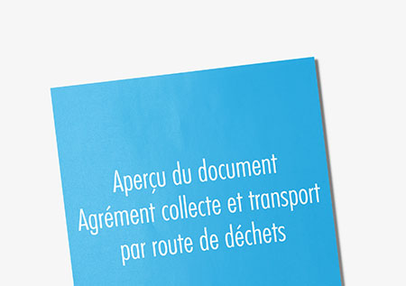 Agrément collecte et transport par route de déchets